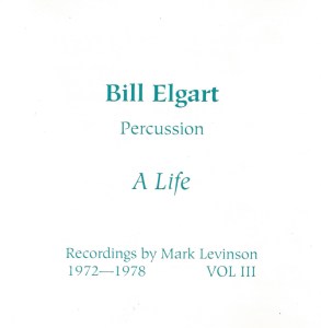 bill-elgart-a-life-1975-cello-acoustic-recordings