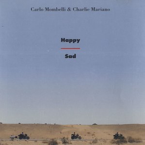 Carlo Mombelli and Charlie Mariano - Happy Sad (1990) CD ITM
