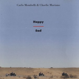 Carlo Mombelli and Charlie Mariano - Happy Sad (1990) CD ITM