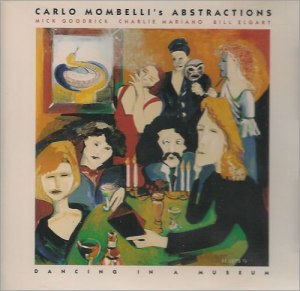 Carlo Mombelli's Abstractions - Dancing In A Museum (1993) ITM Pacific