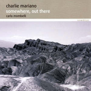 Charlie Mariano - Somewhere Out There (2006) New Edition