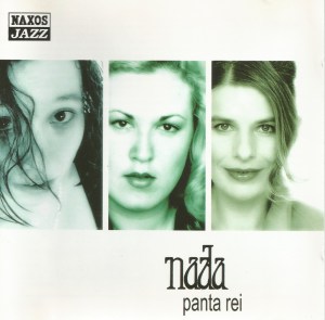 Nada – Panta Rei (2002) Naxos Jazz
