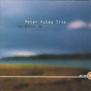 Peter Fulda Trio - The Nightmind (2002) JAZZ 'n' ARTS