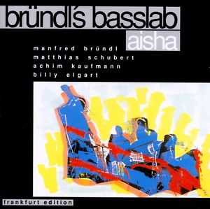 Bründl’s Basslab – Aisha (1991) Bellaphon Records