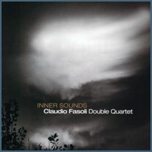 Claudio Fasoli Double Quartet - Inner Sounds (2016) Abeat