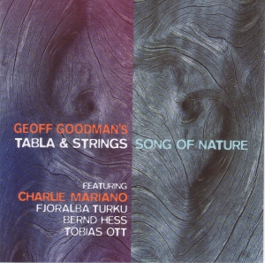 Geoff Goodman’s Tabla and Strings – Song Of Nature (2008) TUTU Records