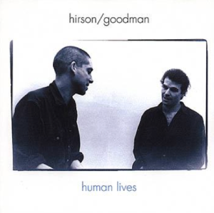 Hirson / Goodman – Human Lives (1997) Acoustic Music Records