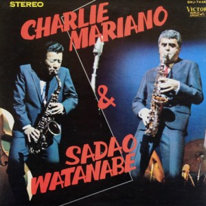 Charlie Mariano and Sadao Watanabe - Charlie Mariano and Sadao Watanabe (1967) Victor