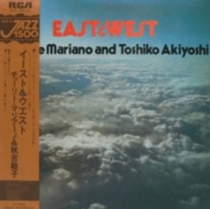 Charlie Mariano & Toshiko Akiyoshi - East & West (1977) RCA