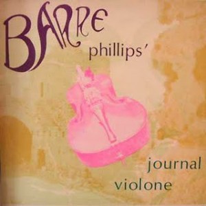 Barre Phillips - Journal Violone (1968) Opus One