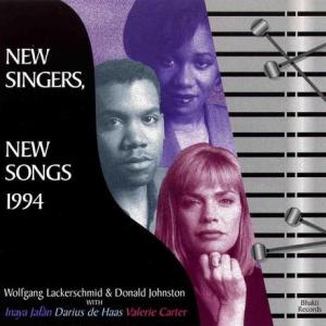 Wolfgang Lackserschmid and Donald Johnston - New Singers, New Songs 1994 (1994) Bhakti Records