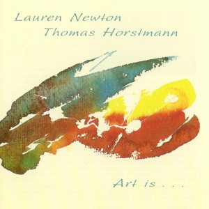 Lauren Newton & Thomas Horstmann - Art Is... (1994) Leo Records