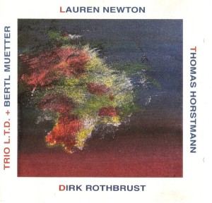 Trio L.T.D. - Lauren Newton, Thomas Horstmann, Dirk Rothbrust + Bertl Muetter (1999) Leo Records